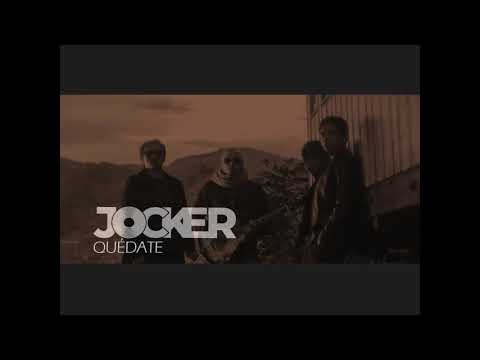 Jocker - Quédate