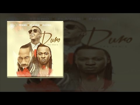 Tekno ft. Flavour x Phyno - Duro (Remix)