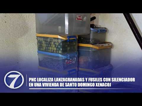 PNC localiza lanzagranadas y fusiles con silenciador en una vivienda de Santo Domingo Xenacoj