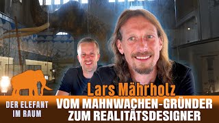 Vom Mahnwachen-Gründer zum Realitätsdesigner - Lars Mährholz