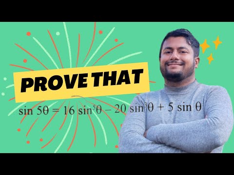 Prove that: sin 5A = 16sin⁵ A - 20sin³ A + 5sin A