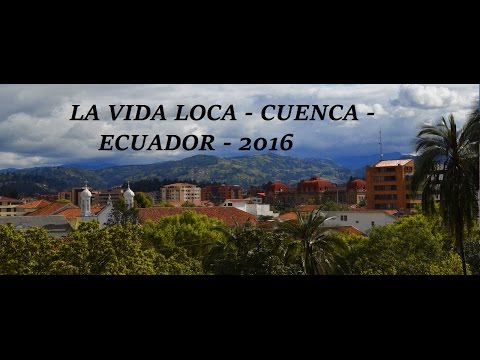 CUENCA - ECUADOR - 2016