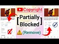 How To Remove YouTube Copyright Claim And Fix Partially Blocked Dispute 2025