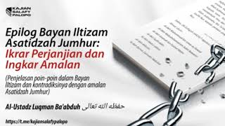 Download lagu 'INILAH BUNYI ISI EPILOG BAYAN ILTIZAM ASATIDZAH JUMHUR HADAHULLAH👉IKRAR PERJANJIAN & INGKAR AMALAN' mp3