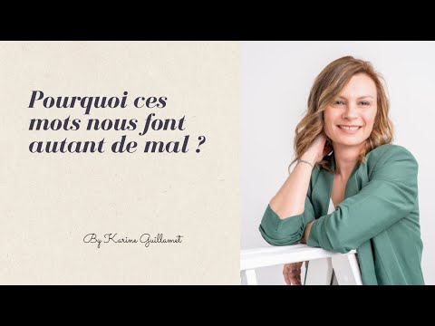 Pourquoi ces mots nous font autant de mal ?