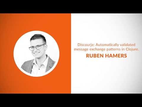 Discourje: Automatically validated message exchange patterns in Clojure - Ruben Hamers