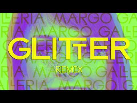 Galleria Margò - Glitter (Madmonk Remix)