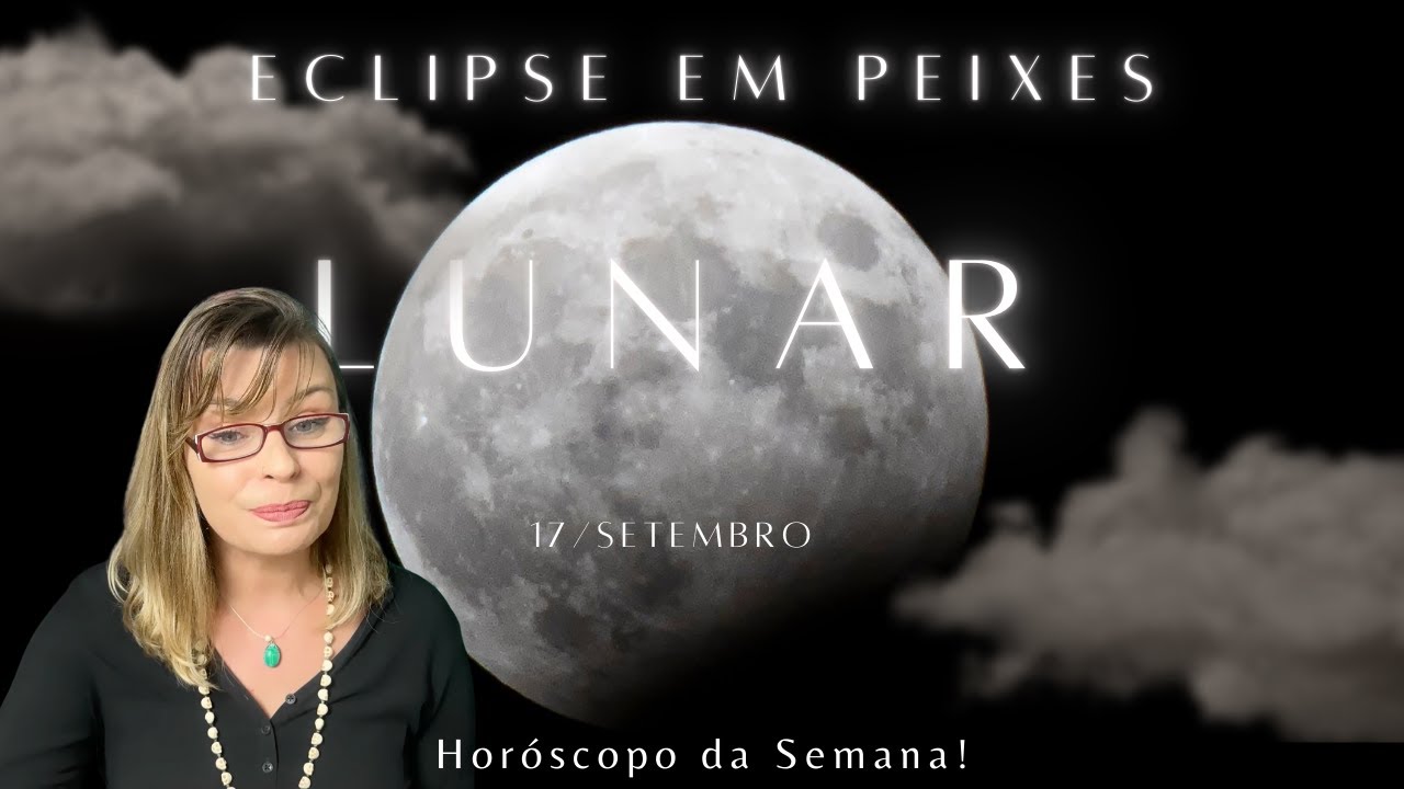 💥ECLIPSE LUNAR EM PEIXES💥 ISSO VAI AFETAR SUA VIDA POR MAIS DE 6 MESES!