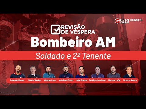 Revisão de Véspera Bombeiro AM - Soldado e 2º Tenente