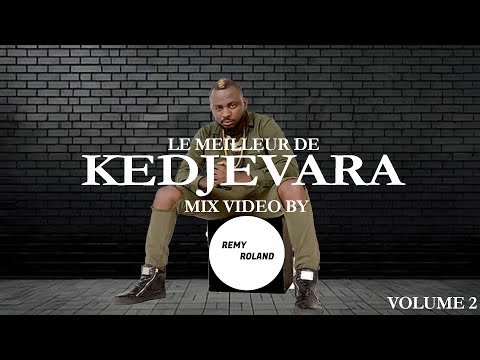 BEST OF Kedjevara MEGA VIDEO MIX by REMY ROLAND(Vol 2)