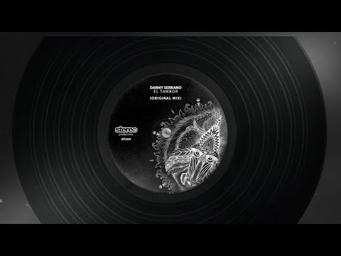 Danny Serrano - El Tambor - Original Mix