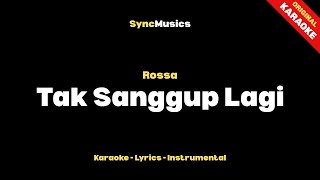Download lagu Rossa - Tak Sanggup Lagi | Karaoke - Lirik - Instrumental mp3