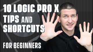 10 Logic Pro X Tips For Beginners - Things I Wish I Knew When I Started