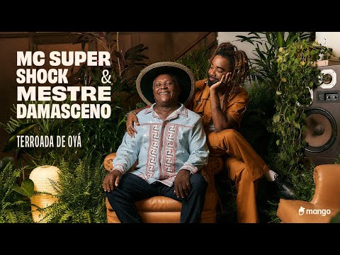 Terroada de Oyá - Mc Super Shock & Mestre Damasceno (Tudo Nosso)