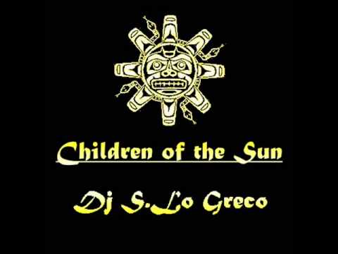 CHILDREN OF THE SUN_DJ S.LO GRECO.wmv