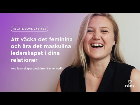 Love Lab #24 – Att väcka det feminina och ära det maskulina ledarskapet i dina relationer