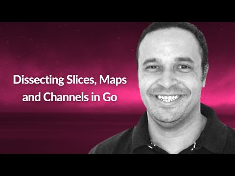 Dissecting Slices, Maps and Channels in Go | Jesus Espino | Conf42 Golang 2022