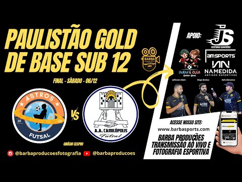 Astros Futsal vs A. A. Camilópolis - Grande Final - Paulistão Gold 2025 - Sub 12