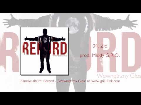 04. Rekord - Zło [prod. Młody G.R.O.]