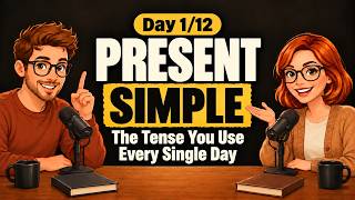 Day 1: Present Simple | Master all the English Tenses in 12 days