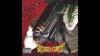 Retard-O-Bot - Rabid (Full EP)