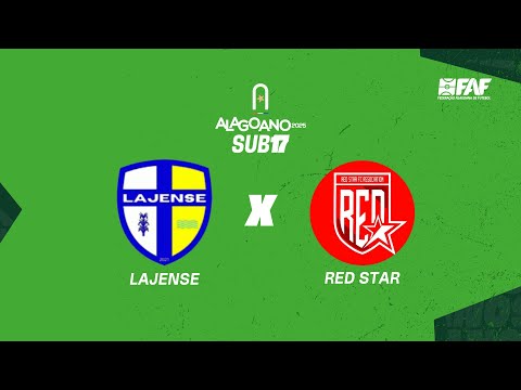 LAJENSE x RED STAR | ALAGOANO SUB-17 2025 - 1ª RODADA | AO VIVO E COM IMAGENS