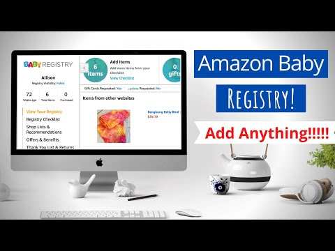Add ANY item (even non-amazon) to your Amazon Baby...