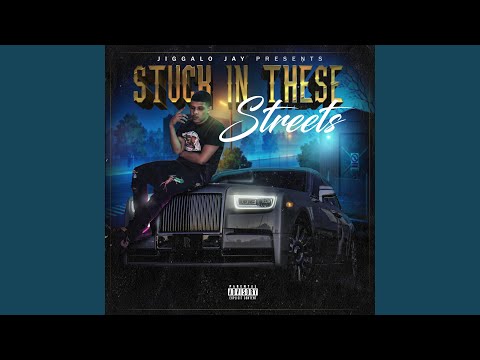 Stuck in These Streets