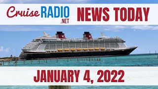 Cruise News Today — January 4, 2022