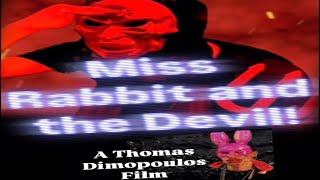 “Miss Rabbit and the Devil!” (2024 SHORT FILM)