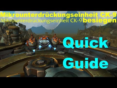 WoW 8.2 Mechagon - Mikrounterdrückungseinheit CK-9 Quick Guide
