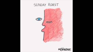 Kojaque - Sunday Roast Mixtape [Full]