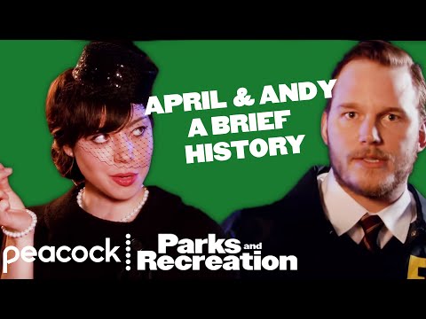 April and Andy: A Brief History - Parks and Recreation
