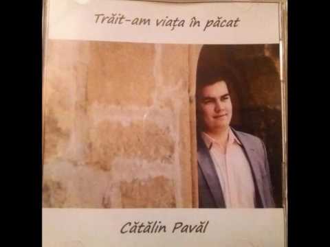 Catalin Paval - Cand te aflii ingrijorat! - Vol.1