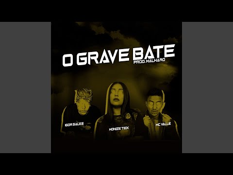 O Grave Bate