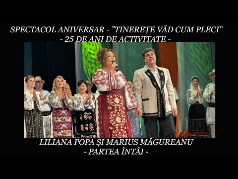 Spectacol Aniversar 🎼✨Liliana Popa și Marius Măgureanu 🎼✨I Prima Parte