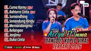 Download lagu Arrijal Feat Imma (CHECK SOUND) - CUMA KAMU - BAHTERA CINTA - SUMANDHING || FULL ALBUM DANGDUT KOPLO mp3