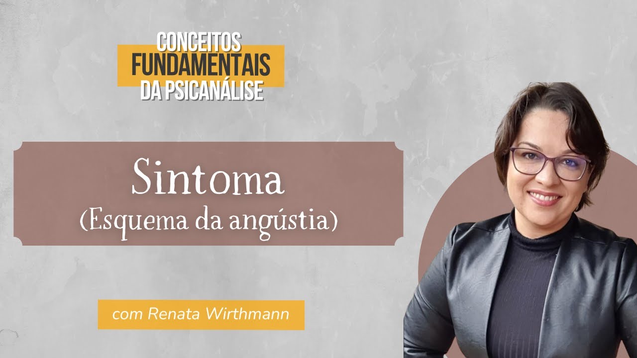 23. Angustia (O esquema da angústia) - Conceitos fundamentais da psicanálise