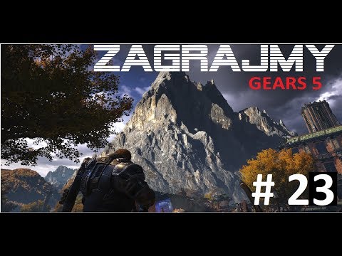 ZAGRAJMY W GEARS 5 - AKT 4 ODCINEK 23