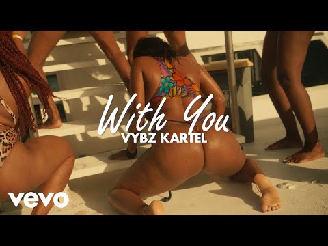 Vybz Kartel - With You (Official Music Video)