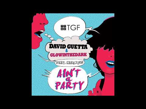 Ain't a Party (feat. Harrison) (Radio Edit) (High Tone)