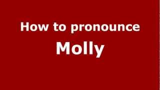 How to pronounce Molly