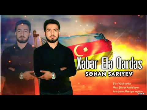 Senan Sariyev - Xeber Ele Qardas 2020 [Offical Music]