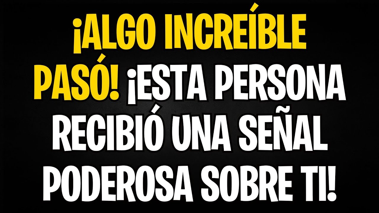 Mensaje de Los Angeles: ¡ALGO INCREÍBLE PASÓ! ¡ESTA PERSONA RECIBIÓ UNA SEÑAL PODEROSA SOBRE TI!
