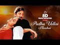 Pudhu Vellai Mazhai 8D Audio