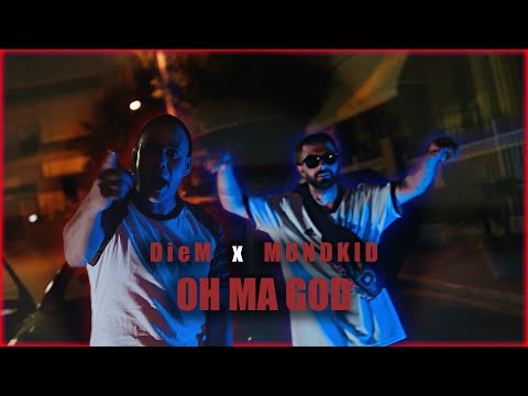 DieM,MONDKID  -  OH MA GOD  (OFFICIAL MUSIC VIDEO)
