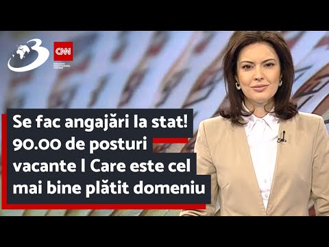 Se fac angajări la stat! 90.00 de posturi vacante | Care este cel mai bine plătit domeniu