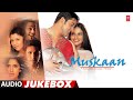 Muskaan 2004 Movie Full Album Audio Jukebox Aftab Shivdasani Gracy Singh Neha