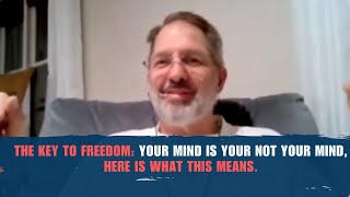 The Key To Happiness: Being Free Of Your Own Mind