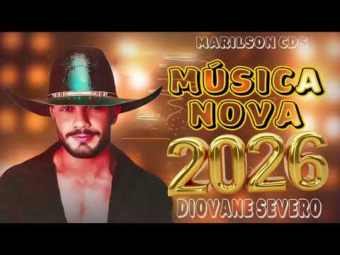 DIOVANE SEVERO MUSICA NOVA LANÇAMENTO 2026 CD PROMOCIONAL ATUALIZADO 2026